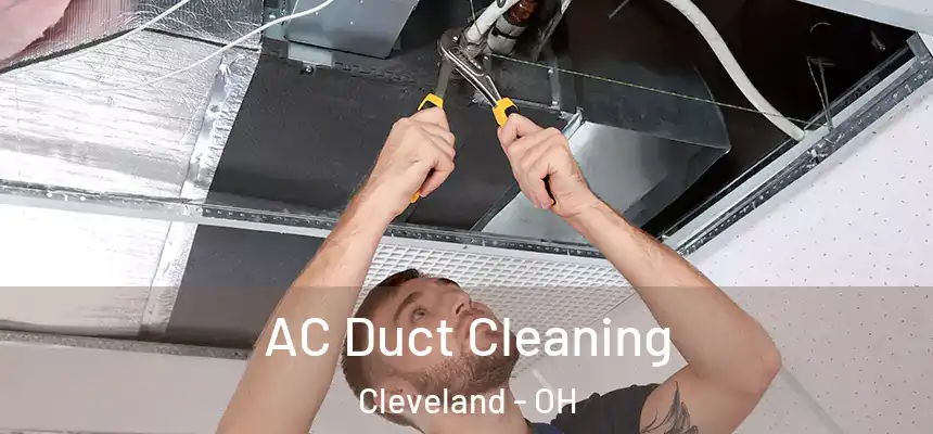 AC Duct Cleaning Cleveland - OH